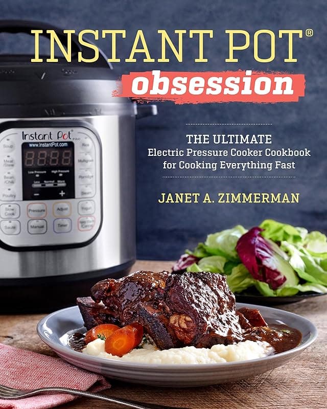 Callisto Instant Pot(R) Obsession: The Ultimate Electric Pressure Cooker Cookbook for Cooking Everything Fast - Multi Cookers